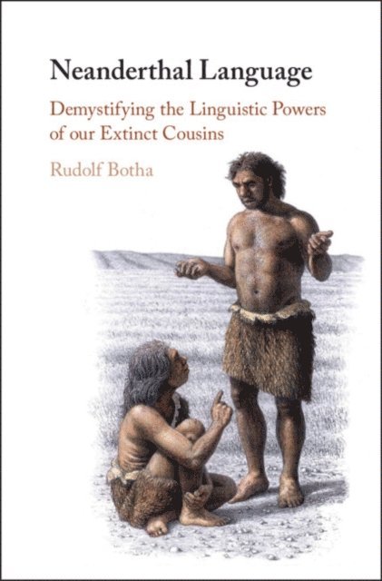Rudolf Botha - Neanderthal Language, E-bok