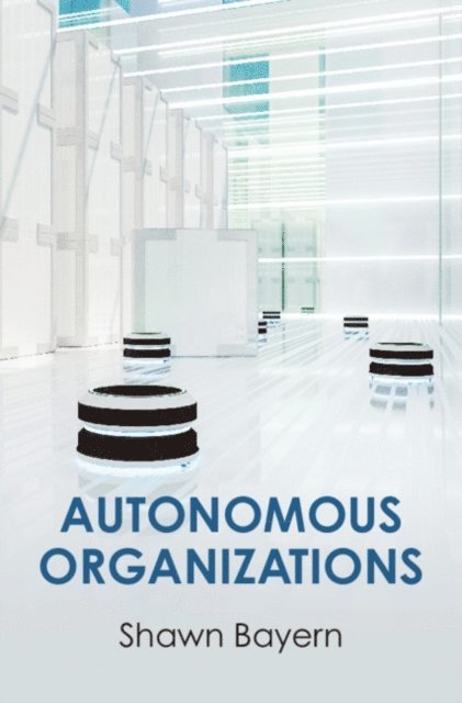 Shawn Bayern - Autonomous Organizations, E-bok. Tillgänglighet: Lägg i varukorg