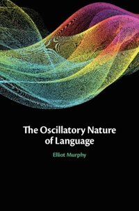 Oscillatory Nature of Language