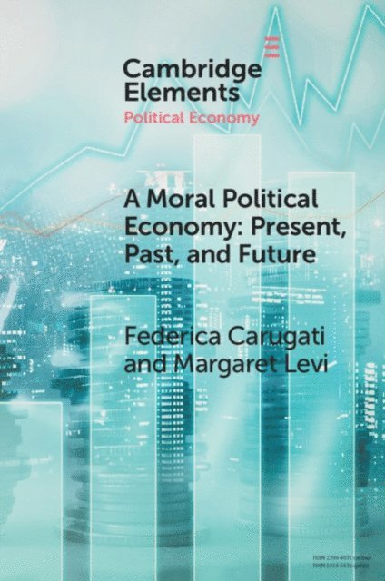 Margaret Levi, Federica Carugati - Moral Political Economy, E-bok