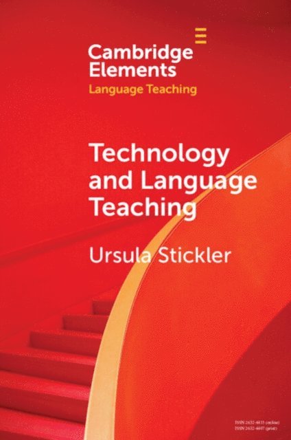 Ursula Stickler - Technology and Language Teaching, E-bok