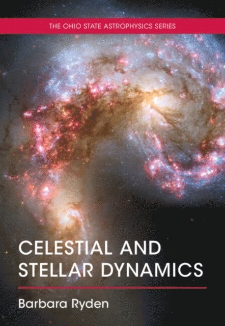 Barbara Ryden - Celestial and Stellar Dynamics, E-bok