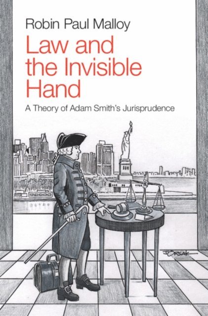 Robin Paul Malloy - Law and the Invisible Hand, E-bok