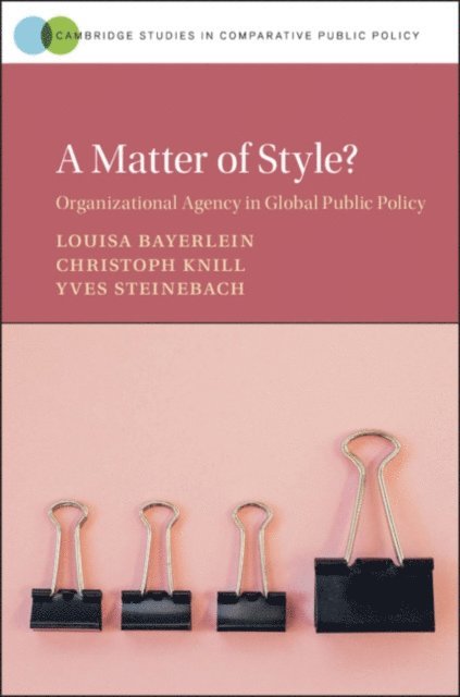 Yves Steinebach, Christoph Knill, Louisa Bayerlein - Matter of Style?, E-bok