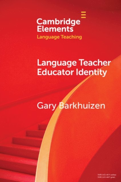Gary Barkhuizen - Language Teacher Educator Identity, E-bok
