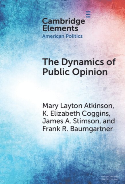 Frank R. Baumgartner, James A. Stimson, K. Elizabeth Coggins, Mary Layton Atkinson - Dynamics of Public Opinion, E-bok