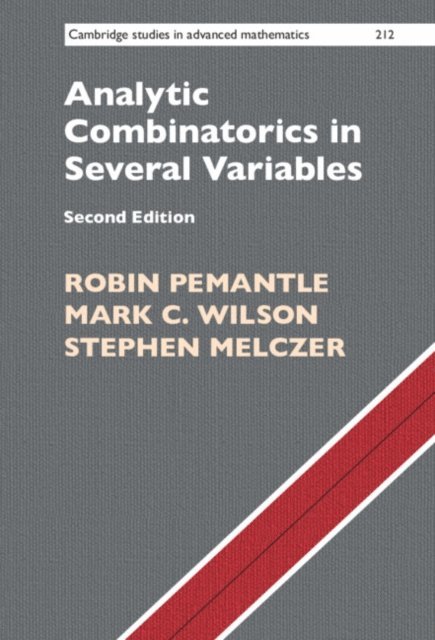 Stephen Melczer, Mark C. Wilson, Robin Pemantle - Analytic Combinatorics in Several Variables, E-bok