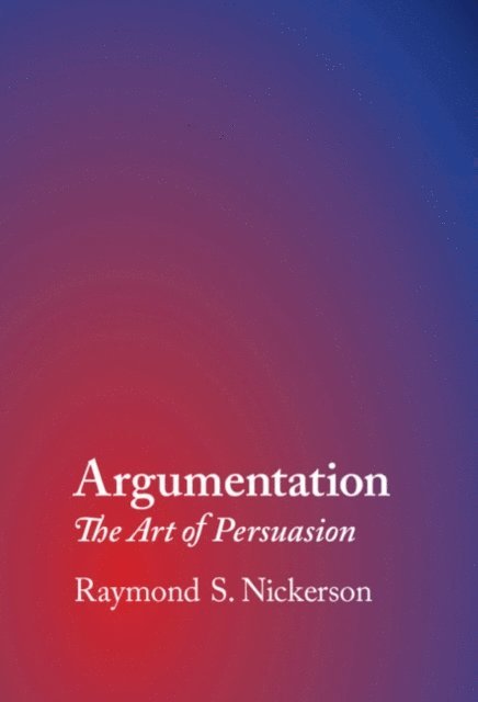 Raymond S. Nickerson - Argumentation, E-bok