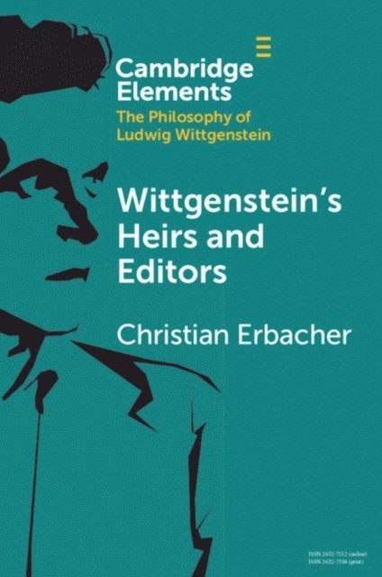 Christian Erbacher - Wittgenstein's Heirs and Editors, E-bok