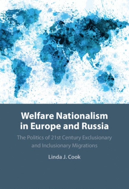 Linda J. Cook - Welfare Nationalism in Europe and Russia, E-bok