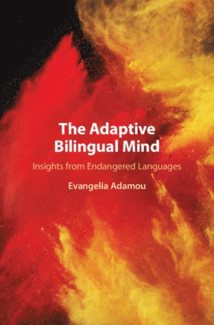 Evangelia Adamou - Adaptive Bilingual Mind, E-bok