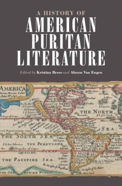Abram Van Engen, Kristina Bross - History of American Puritan Literature, E-bok