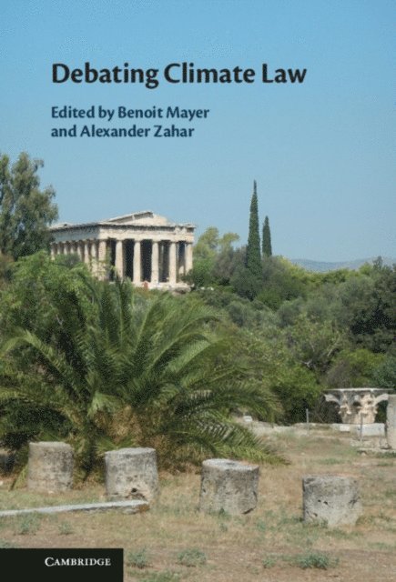Alexander Zahar, Benoit Mayer - Debating Climate Law, E-bok