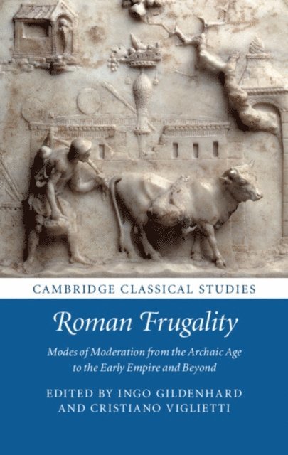 Cristiano Viglietti, Ingo Gildenhard - Roman Frugality, E-bok
