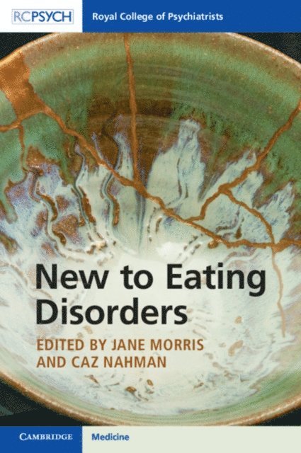 Caz Nahman, Jane Morris - New to Eating Disorders, E-bok