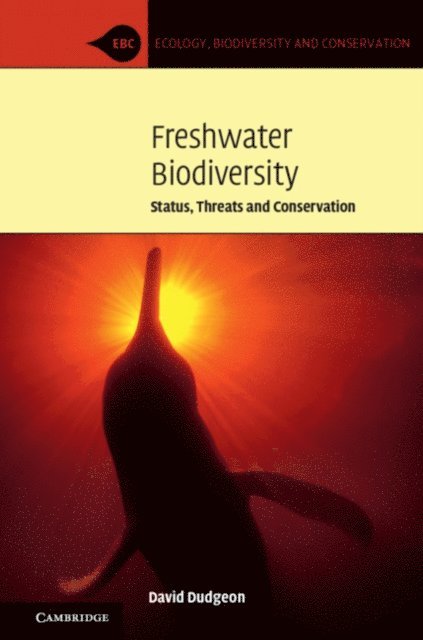 David Dudgeon - Freshwater Biodiversity, E-bok