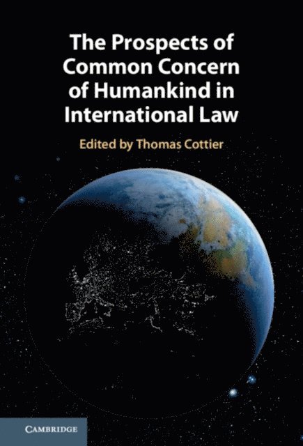 Thomas Cottier - Prospects of Common Concern of Humankind in International Law, E-bok