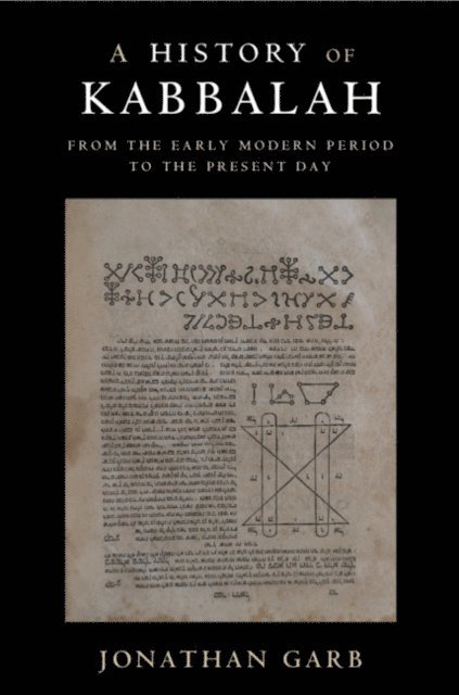 Jonathan Garb - History of Kabbalah, E-bok