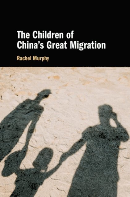 Rachel Murphy - Children of China's Great Migration, E-bok