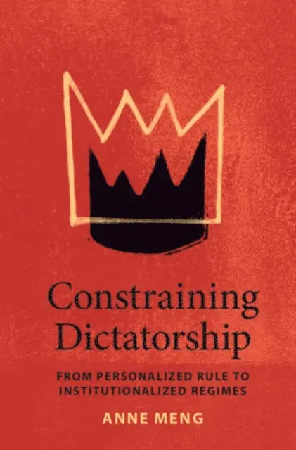 Anne Meng - Constraining Dictatorship, E-bok. Tillgänglighet: Lägg i varukorg