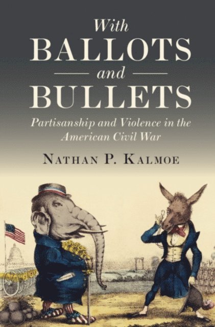 Nathan P. Kalmoe - With Ballots and Bullets, E-bok