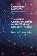 Theoretical Computer Science for the Working Category Theorist