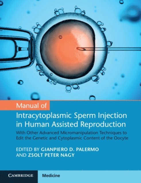 Zsolt Peter Nagy, Gianpiero D. Palermo - Manual of Intracytoplasmic Sperm Injection in Human Assisted Reproduction, E-bok
