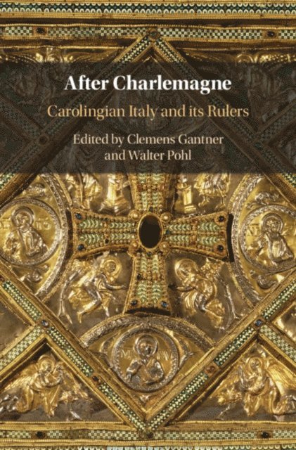 Walter Pohl, Clemens Gantner - After Charlemagne, E-bok