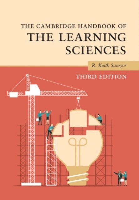 R. Keith Sawyer - Cambridge Handbook of the Learning Sciences, E-bok