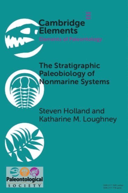 Katharine M. Loughney, Steven Holland - Stratigraphic Paleobiology of Nonmarine Systems, E-bok