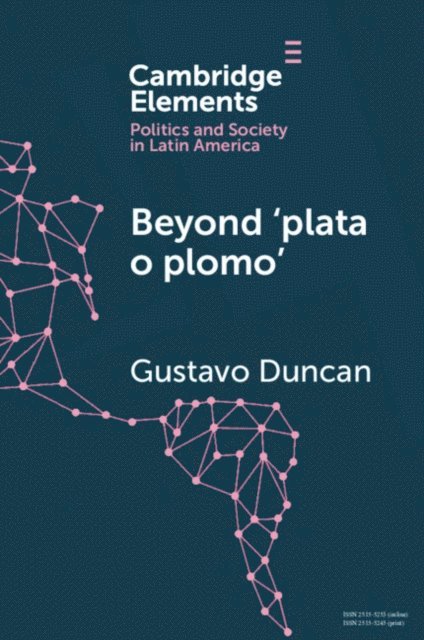 Gustavo Duncan - Beyond 'plata o plomo', E-bok