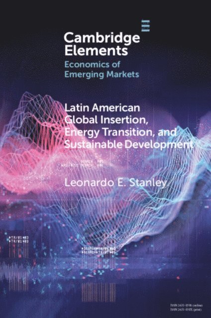 Leonardo E. Stanley - Latin America Global Insertion, Energy Transition, and Sustainable Development, E-bok