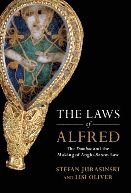 Lisi Oliver, Stefan Jurasinski - Laws of Alfred, E-bok