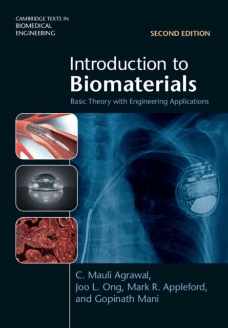 Gopinath Mani, Mark R. Appleford, Joo L. Ong, C. Mauli Agrawal - Introduction to Biomaterials, E-bok