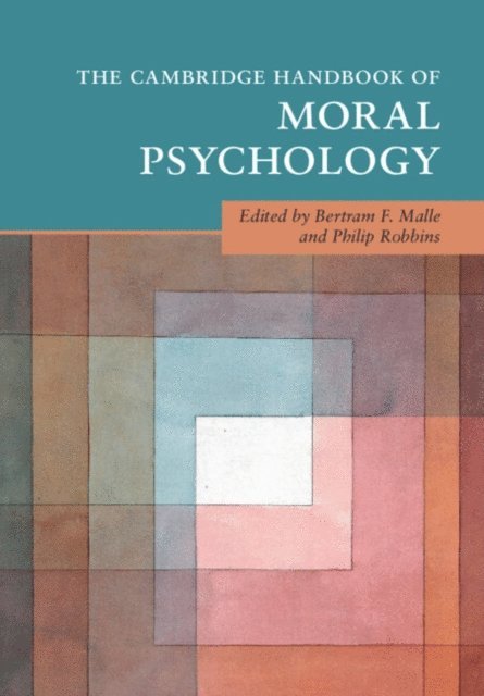 Philip Robbins, Bertram Malle - Cambridge Handbook of Moral Psychology, E-bok