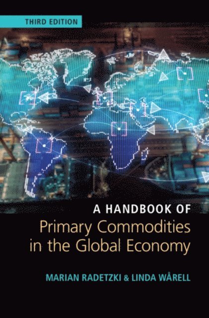 Linda Warell, Marian Radetzki - Handbook of Primary Commodities in the Global Economy, E-bok
