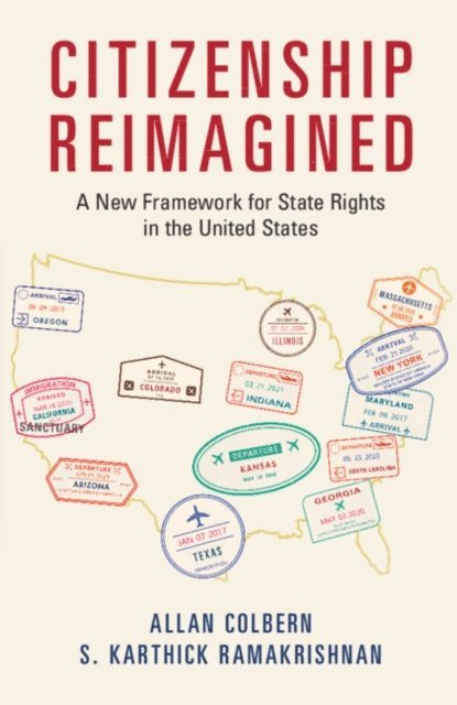 S. Karthick Ramakrishnan, Allan Colbern - Citizenship Reimagined, E-bok