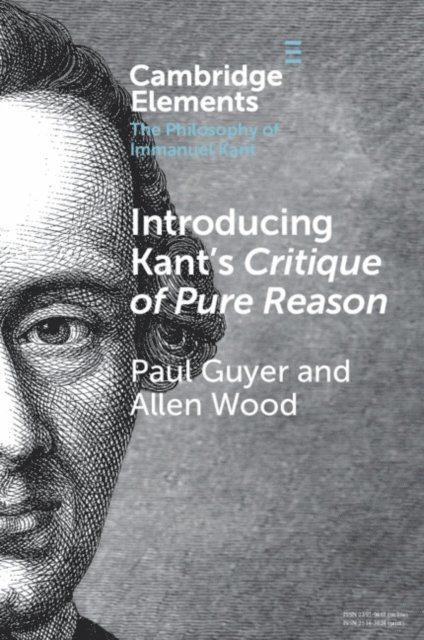 Allen Wood, Paul Guyer - Introducing Kant's Critique of Pure Reason, E-bok