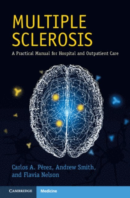 Flavia Nelson, Andrew Smith, Carlos A. Perez - Multiple Sclerosis, E-bok