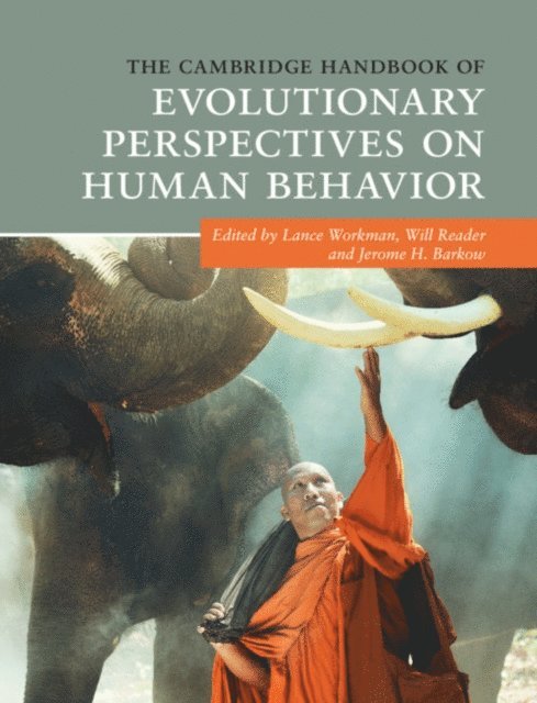 Jerome H. Barkow, Will Reader, Lance Workman - Cambridge Handbook of Evolutionary Perspectives on Human Behavior, E-bok
