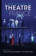 New History of Theatre in France