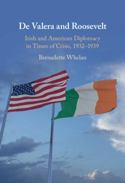 Bernadette Whelan - De Valera and Roosevelt, E-bok
