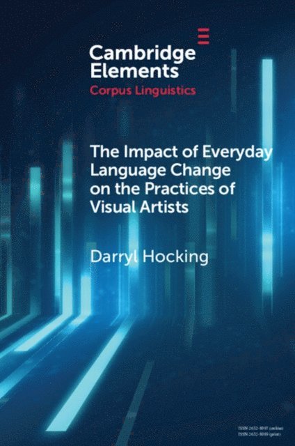 Darryl Hocking - Impact of Everyday Language Change on the Practices of Visual Artists, E-bok