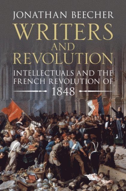 Jonathan Beecher - Writers and Revolution, E-bok