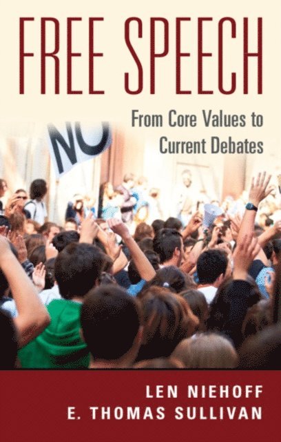 E. Thomas Sullivan, Len Niehoff - Free Speech, E-bok