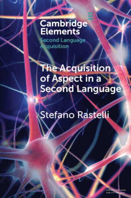 Stefano Rastelli - Acquisition of Aspect in a Second Language, E-bok