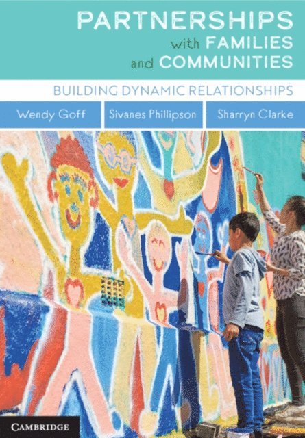 Sharryn Clarke, Sivanes Phillipson, Wendy Goff - Partnerships with Families and Communities, E-bok