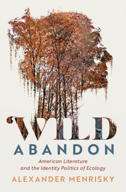 Alexander Menrisky - Wild Abandon, E-bok