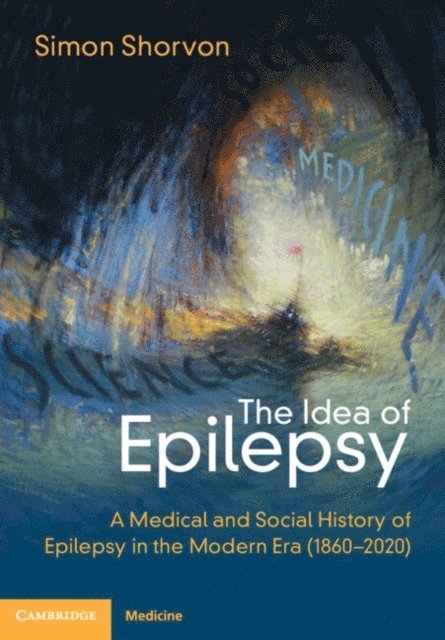 Simon D. Shorvon - Idea of Epilepsy, E-bok