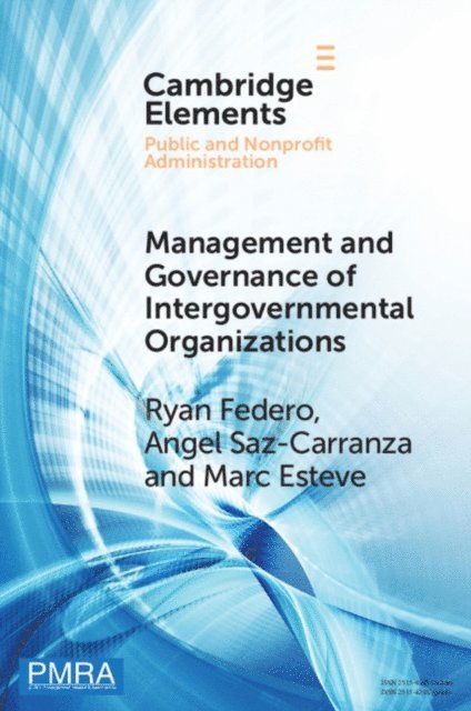 Marc Esteve, Angel Saz-Carranza, Ryan Federo - Management and Governance of Intergovernmental Organizations, E-bok